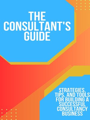 cover image of The Consultant's Guide